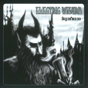 ELECTRIC WIZARD / エレクトリック・ウィザード / DOPETHRONE