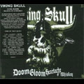 VIKING SKULL / DOOM GLOOM HEARTACHE AND WHISKEY