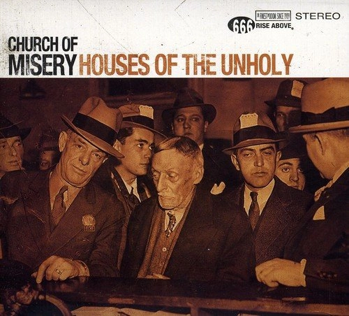 CHURCH OF MISERY / チャーチ・オブ・ミザリー / HOUSE OF THE UNHOLY