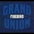 FIREBIRD / ファイアバード / GRAND UNION