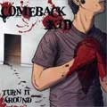 COMEBACK KID / カムバック・キッド / TURN IT AROUND