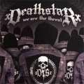 DEATHSTAR / WE ARE THE THREAT