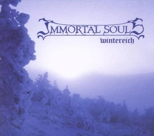 IMMORTAL SOULS / イモータル・ソウルス / WINTEREICH
