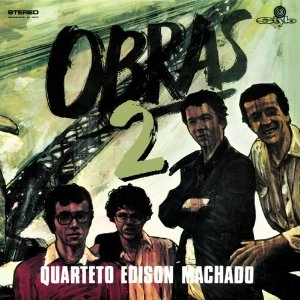 EDISON MACHADO QUARTETO / OBRAS 2 - O PULO DO GATO