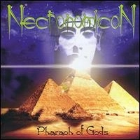 NECRONOMICON (from Canada) / PHARAOH OF GODS