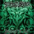 SEVERED SAVIOR / BRUTALITY IS LAW