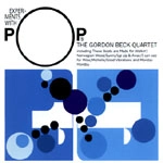 GORDON BECK / ゴードン・ベック / EXPERIMENTS WITH POPS