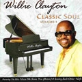 WILLIE CLAYTON / ウィリー・クレイトン / VOL.1 CLASSIC SOUL