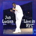JON LUCIEN / ジョン・ルシアン / LIVE IN NYC
