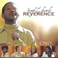JOSEPH EDWARDS AND REVERENCE / ONLY...