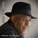 JOEY GILMORE / ジョーイ・ギルモア / BLUESMAN