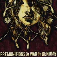 PREMONITIONS OF WAR : BENUMB / PREMONITIONS OF WAR : BENUMB