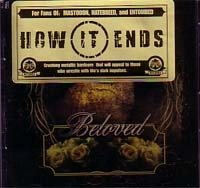 HOW IT ENDS / ハウイットエンズ / BELOVED