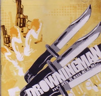 DROWNINGMAN / ドロウイングマン / DON'T PUSH US WHEN WE'RE HOT