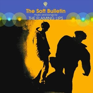FLAMING LIPS / フレーミング・リップス / SOFT BULLETIN
