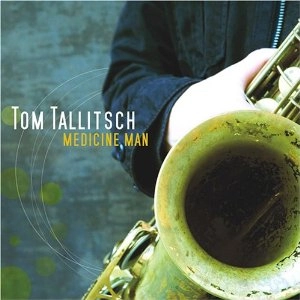 TOM TALLITSCH / MEDICINE MAN