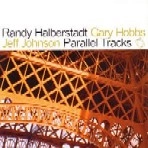RANDY HALBERSTADT / ランディー・ハルバーシュタット / PARALLEL TRACKS