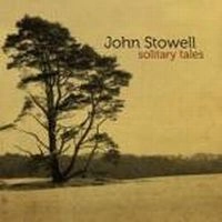 JOHN STOWELL / ジョン・ストーウェル / SOLITARY TALES