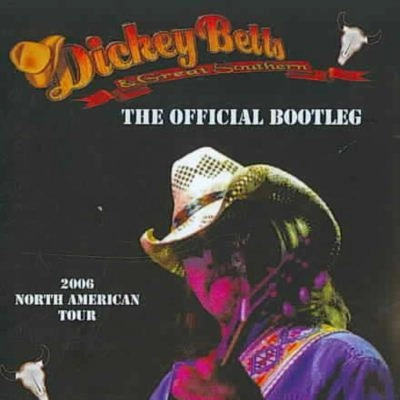 DICKEY BETTS & GREAT SOUTHERN / ディッキー・べッツ&グレート・サザン / OFFCIAL BOOTLEG