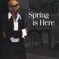 SPRING / スプリング / SPRING IS HERE