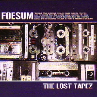 FOESUM / フォーサム / LOST TAPEZ
