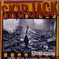 SKIPJACK / スキップジャック / FOUNDATIONS