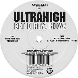 ULTRAHIGH / "GET DIRTY, NOW"