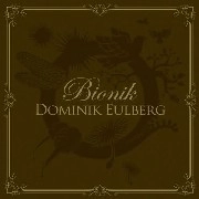 DOMINIK EULBERG / ドミニク・オイルベルク / BIONIK