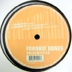 FRANKIE BONES / フランキー・ボーンズ / UNIDENTIFIED