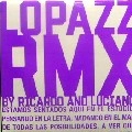 LOPAZZ / MIGRACION REMIXES