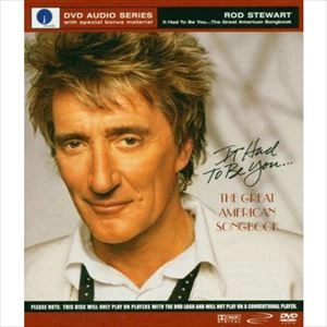 ROD STEWART / ロッド・スチュワート / IT HAD TO BE YOU:GREAT AMERICAN SONGBOOK