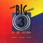 BIG THREE TRIO / WE GOT RHYTHMN