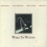 JOE ROBINSON / ジョー・ロビンソン / WHILE I'M WAITING