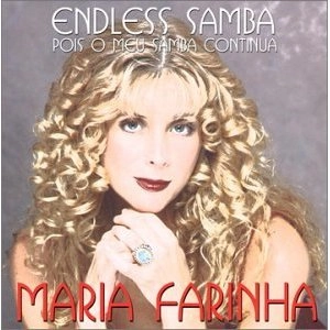 MARIA FARINHA / マリア・ファリーニャ / ENDLESS SAMBA