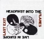 LAST EXIT / ラスト・イグジット / HEADFIRST INTO THE FLAMES:LIVE IN EUROPE