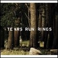 TEARS RUN RINGS / ティアーズ・ラン・リングス / ALWAYS, SOMETIMES, SELDOM, NEVER