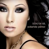 YOLANDA PEREZ / ヨランダ・ペレス / TODO DE MI
