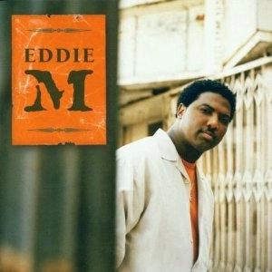 EDDIE M / EDDIE M