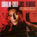 CHARLIE CRUZ / チャーリー・クルス / UN CHICO MALO