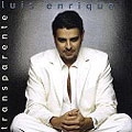 LUIS ENRIQUE (SALSA) / ルイス・エンリケ / TRANSPARENTE
