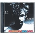 JESUS & MARY CHAIN / ジーザス&メリーチェイン / 21 SINGLES