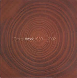 ORBITAL / オービタル / WORK 1989-2002