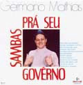 GERMANO MATHIAS / ジェルマーノ・マチアス / PRA SEU GOVERNO