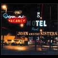 JOHN AND THE SISTERS / JOHN AND THE SISTERS