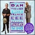 DAN TREANOR AND FRANKIE LEE / DAN TREANOR & FRANKIE LEE / AFRICAN WIND
