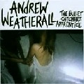 ANDREW WEATHERALL / アンドリュー・ウェザオール / BULLET CATCHER'S APPRENTICE