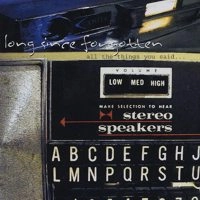 LONG SINCE FORGOTTEN / ロングシンスフォゴットゥン / ALL THE THINGS YOU SAID...