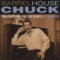 BARRELHOUSE CHUCK / PRESCRIPTION FOR THE BLUES WITH ERWIN HELF