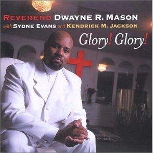 MASON/EVANS / GLORY! GLORY!