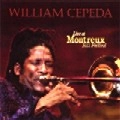 WILLIAM CEPEDA / ウィリアム・セペーダ / LIVE AT MONTREUX JAZZ FESTIBAL
